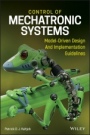 Control of Mechatronic Systems: Model–Driven Design and Implementation Guidelines - ISBN 9781119505808