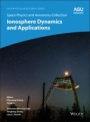 Space Physics and Aeronomy: Ionosphere Dynamics and Applications - ISBN 9781119507550