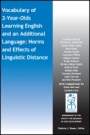 Vocabulary of 2–Year–Olds Learning English and an Additional Language: Norms and Effects of Linguistic Distance - ISBN 9781119507895