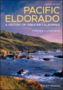 Pacific Eldorado: A History of Greater California - ISBN 9781119509288