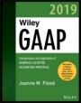 Wiley GAAP 2019: Interpretation and Application of Generally Accepted Accounting Principles - ISBN 9781119511571