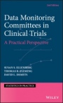 Data Monitoring Committees in Clinical Trials: A Practical Perspective - ISBN 9781119512653