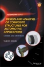 Design and Analysis of Composite Structures for Automotive Applications: Chassis and Drivetrain - ISBN 9781119513858