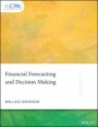 Financial Forecasting and Decision Making - ISBN 9781119514299