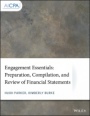 Engagement Essentials: Preparation, Compilation, and Review of Financial Statements - ISBN 9781119514381