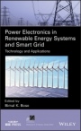 Power Electronics in Renewable Energy Systems and Smart Grid: Technology and Applications - ISBN 9781119515623