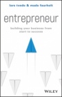 Entrepreneur: Building Your Business From Start to Success - ISBN 9781119521235