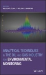 Analytical Techniques in the Oil and Gas Industry for Environmental Monitoring - ISBN 9781119523307