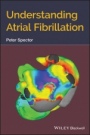 Understanding Atrial Fibrillation - ISBN 9781119524601