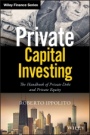Private Capital Investing: The Handbook of Private Debt and Private Equity - ISBN 9781119526162