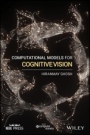 Computational Models for Cognitive Vision - ISBN 9781119527862