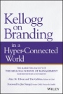 Kellogg on Branding in a Hyper–Connected World - ISBN 9781119533184