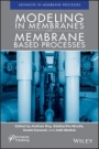 Modeling in Membranes and Membrane–Based Processes - ISBN 9781119536062