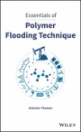 Essentials of Polymer Flooding Technique - ISBN 9781119537588