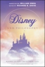 Disney and Philosophy: Truth, Trust, and a Little Bit of Pixie Dust - ISBN 9781119538318