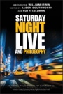 Saturday Night Live and Philosophy: Deep Thoughts Through the Decades - ISBN 9781119538554
