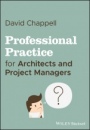 Professional Practice for Architects and Project Managers - ISBN 9781119540076