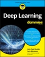 Deep Learning For Dummies - ISBN 9781119543046
