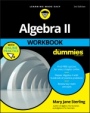 Algebra II Workbook For Dummies - ISBN 9781119543114