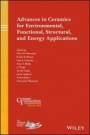 Advances in Ceramics for Environmental, Functional, Structural, and Energy Applications - ISBN 9781119543251