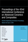 Proceedings of the 42nd International Conference on Advanced Ceramics and Composites, Ceramic Engineering and Science Proceedings, Issue 2 - ISBN 9781119543268