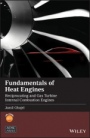 Fundamentals of Heat Engines: Reciprocating and Gas Turbine Internal Combustion Engines - ISBN 9781119548768