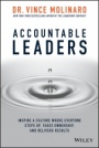 Accountable Leaders: Inspire a Culture Where Everyone Steps Up, Takes Ownership, and Delivers Results - ISBN 9781119550112
