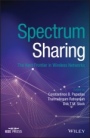 Spectrum Sharing: The Next Frontier in Wireless Networks - ISBN 9781119551492