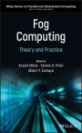 Fog Computing: Theory and Practice - ISBN 9781119551690
