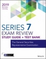 Wiley Series 7 Securities Licensing Exam Review 2019 + Test Bank: The General Securities Representative Examination - ISBN 9781119552758