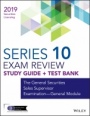 Wiley Series 10 Securities Licensing Exam Review 2019 + Test Bank: The General Securities Sales Supervisor Examination – General Module - ISBN 9781119553984