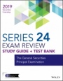 Wiley Series 24 Securities Licensing Exam Review 2019 + Test Bank: The General Securities Principal Examination - ISBN 9781119554004