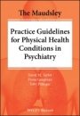 The Maudsley Practice Guidelines for Physical Health Conditions in Psychiatry - ISBN 9781119554202