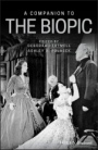 A Companion to the Biopic - ISBN 9781119554813