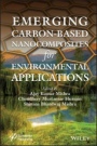 Emerging Carbon–Based Nanocomposites for Environmental Applications - ISBN 9781119554851