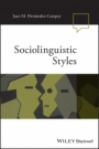 Sociolinguistic Styles - ISBN 9781119555438
