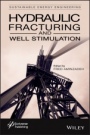 Hydraulic Fracturing and Well Stimulation - ISBN 9781119555698