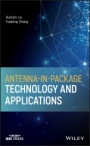 Antenna–in–Package Technology and Applications - ISBN 9781119556633