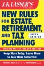 JK Lassers New Rules for Estate, Retirement, and Tax Planning - ISBN 9781119559139