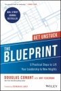 The Blueprint: 6 Practical Steps to Lift Your Leadership to New Heights - ISBN 9781119560029