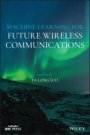 Machine Learning for Future Wireless Communications - ISBN 9781119562252
