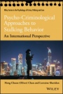 Psycho–Criminological Approaches to Stalking Behavior: An International Perspective - ISBN 9781119565482