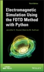 Electromagnetic Simulation Using the FDTD Method with Python - ISBN 9781119565802