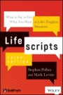 Lifescripts: What to Say to Get What You Want in Lifes Toughest Situations - ISBN 9781119571971