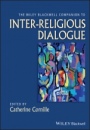 The Wiley–Blackwell Companion to Inter–Religious Dialogue - ISBN 9781119572596