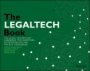 The LegalTech Book: The Legal Technology Handbook for Investors, Entrepreneurs and FinTech Visionaries - ISBN 9781119574279