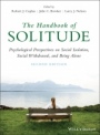 The Handbook of Solitude: Psychological Perspectives on Social Isolation, Social Withdrawal, and Being Alone - ISBN 9781119576389