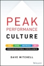 Peak Performance Culture: The Five Metrics of Organizational Excellence - ISBN 9781119581499