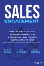 Sales Engagement: How The Worlds Fastest Growing Companies are Modernizing Sales Through Humanization at Scale - ISBN 9781119584346