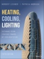 Heating, Cooling, Lighting: Sustainable Design Strategies Towards Net Zero Architecture - ISBN 9781119585749
